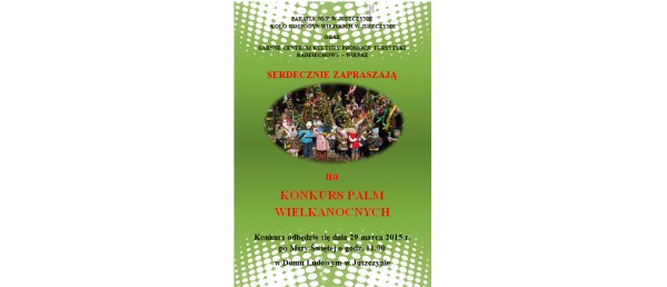 KONKURS TRADYCYJNYCH PALM WIELKANOCNYCH