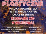 9 września 2019r. ruszają Warsztaty Plastyczne! ZAPRASZAMY!