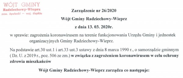 Z dniem 13 marca 2020r. do odwołania wprowadza się zmiany w funkcjonowaniu Urzędu Gminy Radziechowy-Wieprz i jednostek organizacyjnych