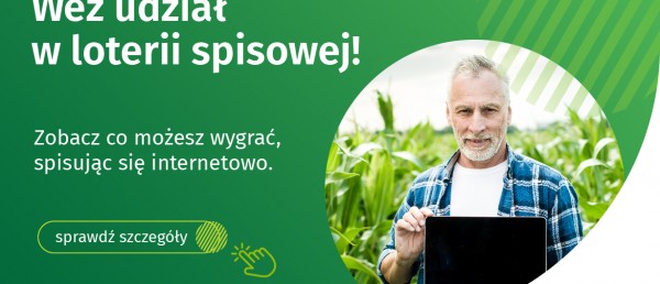 Od dziś rolnicy, którzy spisali się w spisie rolnym przez Internet mogą wziąć udział w loterii #GUS.
