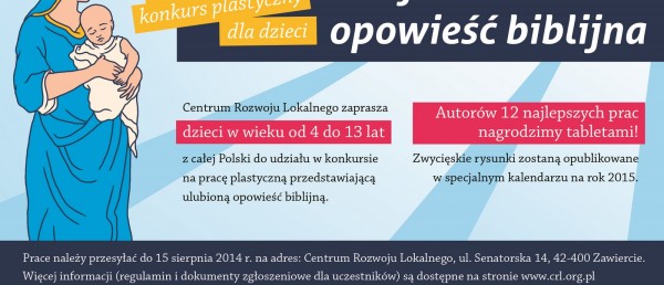 ''Twoja ulubiona opowieść biblijna'' - konkurs skierowany jest do dzieci z całej Polski