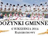 DOŻYNKI GMINNE W RADZIECHOWACH